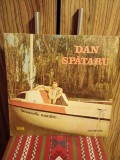 Disc vinil - Dan Spătaru - Drumurile noastre ...EX+