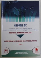 GHIDURILE ESC , COMITETUL ESC PENTRU GHIDURI DE PRACTICA MEDICALA PENTRU IMBUNATATIREA CALITATII PRACTICII CLINICE SI INGRIJIRII PACIENTULUI IN EUROPA