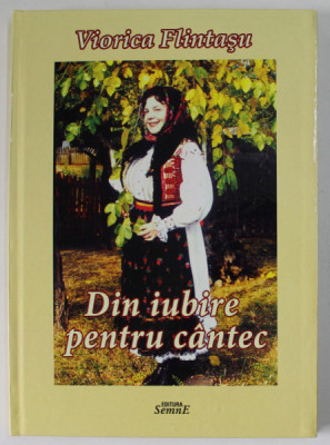 VIORICA FLINTASU , DIN IUBIRE PENTRU CANTEC , 2015 *DEDICATIE foto