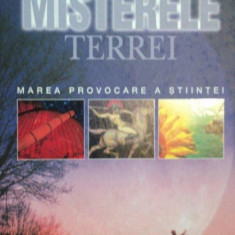 MISTERELE TERREI -MAREA PROVOCARE A STIINTEI, BUC. 2006