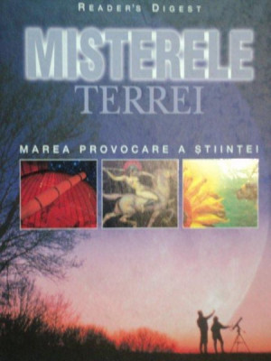 MISTERELE TERREI -MAREA PROVOCARE A STIINTEI, BUC. 2006 foto