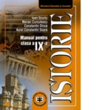 Istorie. Manual pentru clasa a IX-a - Ioan Scurtu, Marian Curculescu, CONSTANTIN DINCĂ, CONSTANTIN SOARE