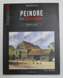 MAGIC ART , AQUARELLE , PEINDRE LES GRANGES par TERRY HARRISON , 2018