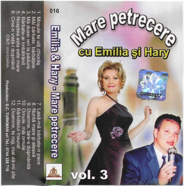 Caseta Emilia &amp; Hary &lrm;&ndash; Mare Petrecere Cu Emilia &amp; Hary Vol. 3, manele
