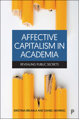 Affective Capitalism in Academia: Revealing Public Secrets foto