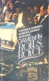 OAMENI IN ROLLS-ROYCE-VINTILA CORBUL, MIRCEA EUGEN BURADA-346052