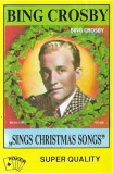 Casetă audio Bing Crosby &ndash; Bing Crosby &quot;Sings Christmas Songs&quot;