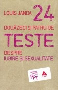 Douazeci si patru de teste despre iubire si sexualitate foto