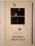 Grigore Hagiu - Spațiile somnului (1969; tiraj 970 ex.)