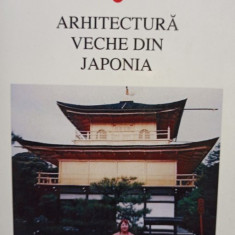 Octavian Ciupitu - Arhitectura veche din Japonia (2016)