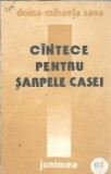 Cumpara ieftin Cantece pentru sarpele casei Doina Mihaela Sava Poezie Junimea 1984 Carti Vechi Brosata Literatura Romana