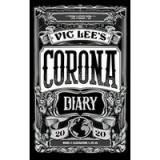 Vic Lee&#039;s Corona Diary 2020