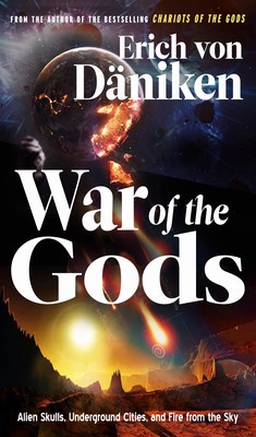 War of the Gods Alien Skulls, Underground Cities, and Fire from the Sky foto