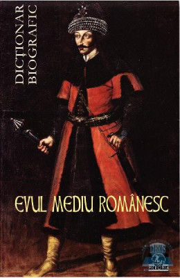 EVUL MEDIU ROMANESC DICTIONAR BIOGRAFIC - VASILE MARCULET foto