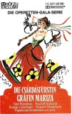 Emmerich K&aacute;lm&aacute;n - Die Cs&aacute;rd&aacute;sf&uuml;rstin / Gr&auml;fin Mariza (Gro&szlig;e Querschnitte), Caseta audio