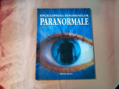 ENCICLOPEDIA FENOMENELOR PARANORMALE - Anna Claybourne - 2007, 128 p. foto