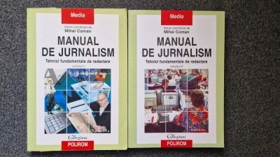 MANUAL DE JURNALISM - Mihai Coman (2 volume) foto