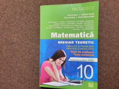 MATEMATICA BREVIAR TEORETIC CU EXERCITII SI PROBLEME REZOLVATE CLASA A X A PETRE foto