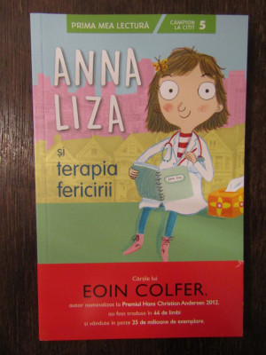 ANNA LIZA SI TERAPIA FERICIRII- EOIN COLFER , 2019 foto