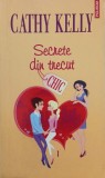 Carte Secrete din trecut - Cathy Kelly (Anticariat)