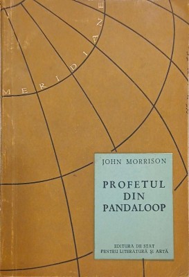 Profetul din Pandaloop - John Morrison foto