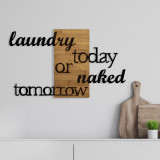 Decoratiune de perete, Laundry Today Or Naked Tomorrow, Metal/lemn, 99 x 3 x 58 cm, Nuc / Negru, Skyler