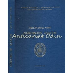Figuri De Arhivisti Romani Gheorghe Asachi 1788-1869 - Gheorghe Ungureanu