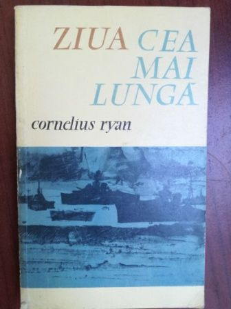 Ziua cea mai lunga- Cornelius Ryan