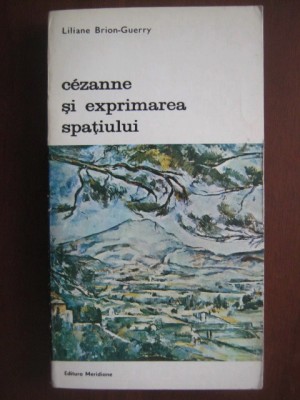 Liliane Brion-Guerry - Cezanne și exprimarea spațiului foto
