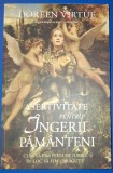 Doreen Virtue - Asertivitate pentru &icirc;ngerii păm&acirc;nteni