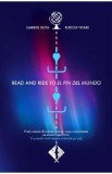 Read and Ride to El Fin del Mundo - Gabriel Bota, Rudolf Nyari