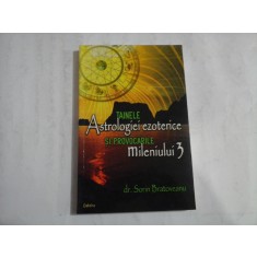 TAINELE ASTROLOGIEI EZOTERICE SI PROVOCARILE MILENIULUI 3 - DR. SORIN BRATOVEANU