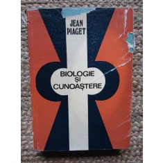Jean Piaget - Biologie si cunoastere (Editia: 1971)
