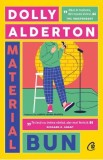 Material bun - Dolly Alderton