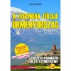 &Ouml;rm&eacute;nyorsz&aacute;g - A legend&aacute;k f&ouml;ldje - Jo&oacute; Andr&aacute;s