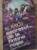 Secretul de la Fantana Rosie - Al. Raicu, Ion Creanga, 1981, Carte Copii, Povesti, Romana, Paperback, 182 Pagini