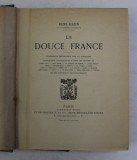 LA DOUCE FRANCE par RENE BAZIN , 1913