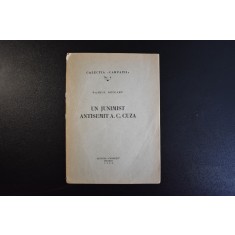 Pamfil Seicaru - Un junimist antisemit A. C. Cuza (Madrid, 1956)