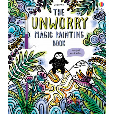 The Unworry Magic Painting Book Usborne