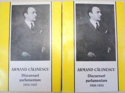 DISCURSURI PARLAMENTARE 1926-1933 - ARMAND CALINESCU 2 VOL 1938 foto
