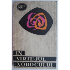 In vartejul norocului &ndash; Edith Piaf