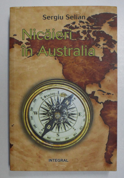 NICAIERI IN AUSTRALIA de SERGIU SELIAN , 2015