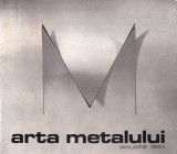 Arta Metalului - 1983, 16x24 cm, Romana, Stare Buna - Carte Istoria Artei