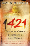 1421: The Year China Discovered the World - Gavin Menzies