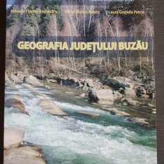 Geografia Județului Buzău - Mihaela Florina Alexandru, Mihai Marius Mîncu