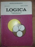 Logica. Manual pentru clasa a 11-a - Petre Bieltz, Dumitru Gheorghiu