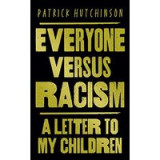 Everyone Versus Racism : A Letter to My Children