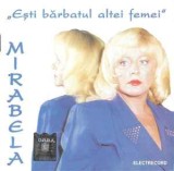 CD Mirabela Dauer &lrm;&ndash; Ești Bărbatul Altei Femei, original, Pop