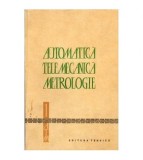 colectiv - Automatica Telemecanica Metrologie vol.I - 102291