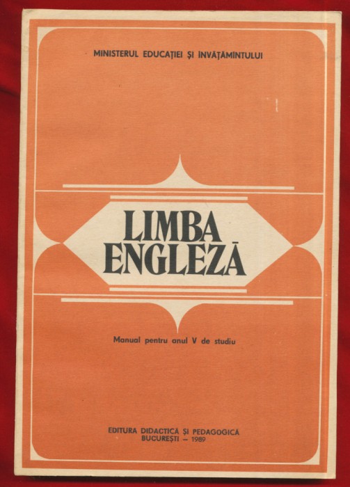 Bunaciu, V. Focseneanu, Tanasescu &quot;LIMBA ENGLEZA pentru anul 5 de studiu&quot; 1989